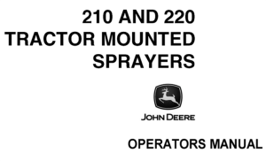 John Deere 210 & 220 Tractor Mounted Sprayers Operator's Manual