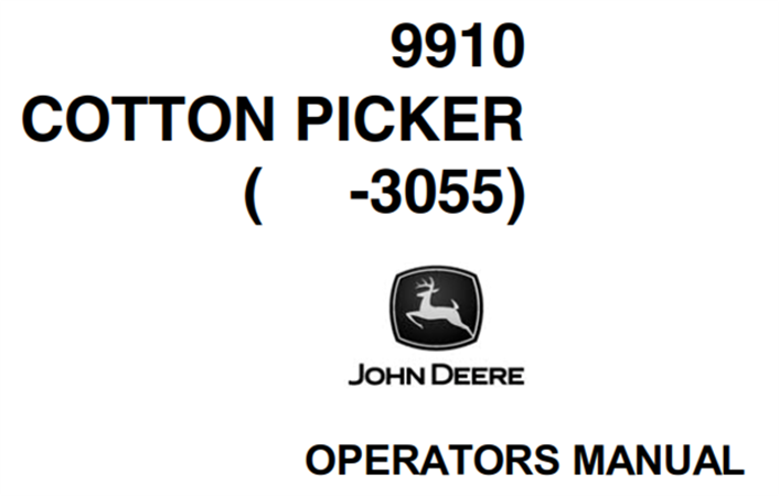 John Deere 9910 Cotton Picker Operator's Manual (Serial No.-3055)