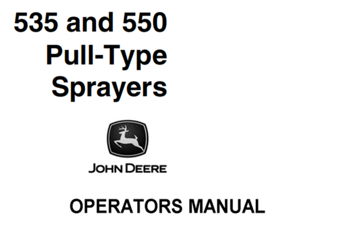 John Deere 535 & 550 Pull-Type Sprayers Operator's Manual