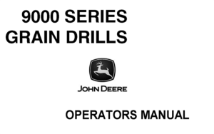 John Deere 9000 Series Grain Drills Operator's Manual