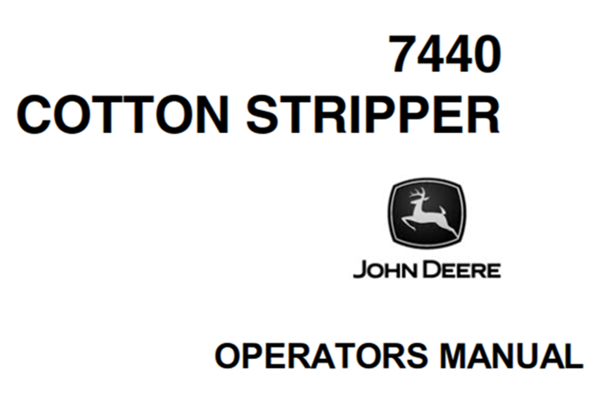 John Deere 7440 Cotton Stripper Operator's Manual (Serial No.3051-)