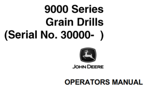 John Deere 9000 Series Grain Drills Operator's Manual