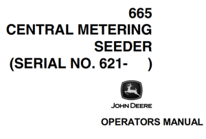 John Deere 665 Central Metering Seeder Operator's Manual