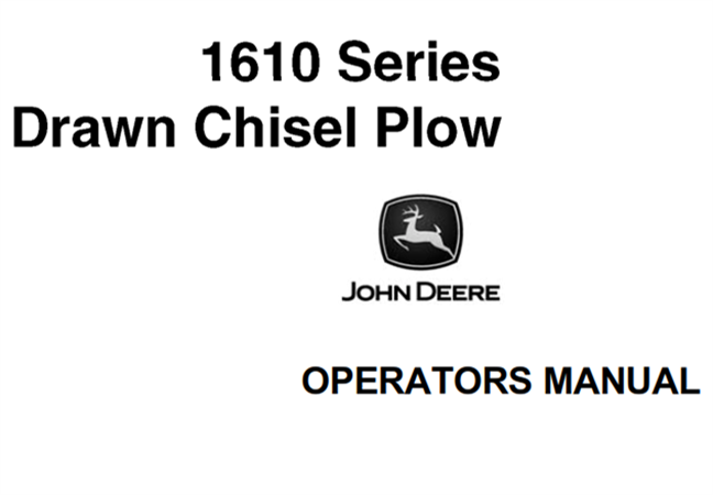 John Deere 1610 Series Drawn Chisel Plow Operator's Manual