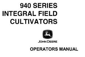 John Deere 940 Series Integral Field Cultivators Operator's Manual