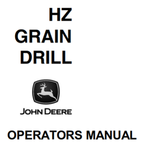 John Deere HZ Grain Drill Operator's Manual