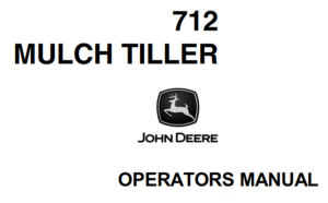 John Deere 712 Mulch Tiller Operator's Manual