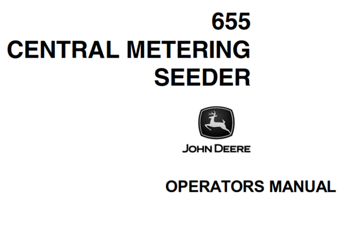 John Deere 655 Central Metering Seeder Operator's Manual