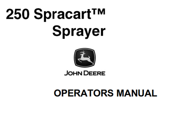 John Deere 250 Spracart Sprayer Operator's Manual