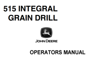 John Deere 515 Integral Grain Drill Operator's Manual