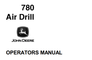 John Deere 780 Air Drill Operator's Manual