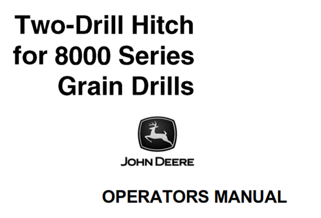 John Deere Two-Drill Hitch for 8000 Series Grain Drill Operator's Manual