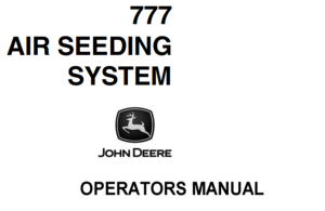 John Deere 777 Air Seeding System Operator's Manual