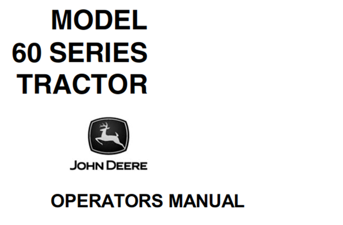 John Deere Model 60 Series Tractors Operator's Manual