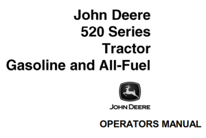 John Deere 520 Series Tractor Gasoline and All-Fuel Operator's Manual