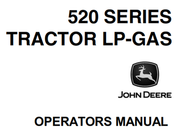 John Deere 520 Series Tractor LP-GAS Operator's Manual