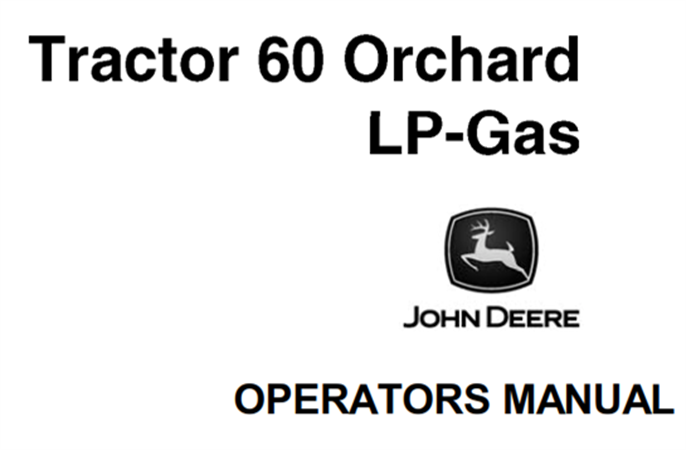 John Deere Tractor 60 Orchard LP-Gas Operator's Manual