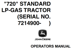 John Deere 720 Standard LP-Gas Tractor Operator's Manual