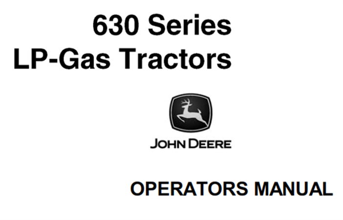 John Deere 630 Series LP-Gas Tractors Operator's Manual