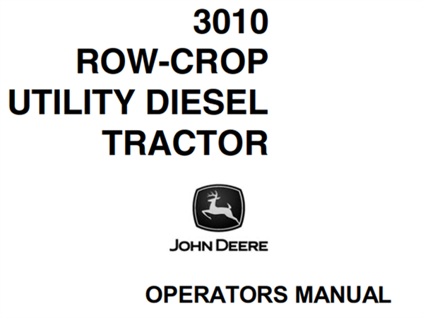 John Deere 3010 Row-Crop Utility Diesel Tractor Operator's Manual