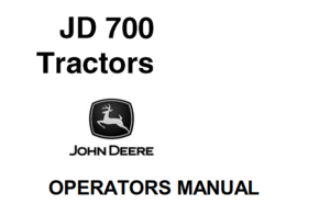 John Deere JD700 Tractors Operator's Manual