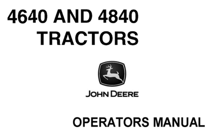 John Deere 4640 & 4840 Tractors Operator's Manual