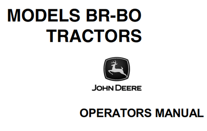 John Deere Models BR-BO Tractors Operator's Manual