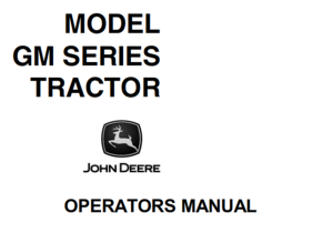 John Deere Model GM Series Tractor Operator's Manual