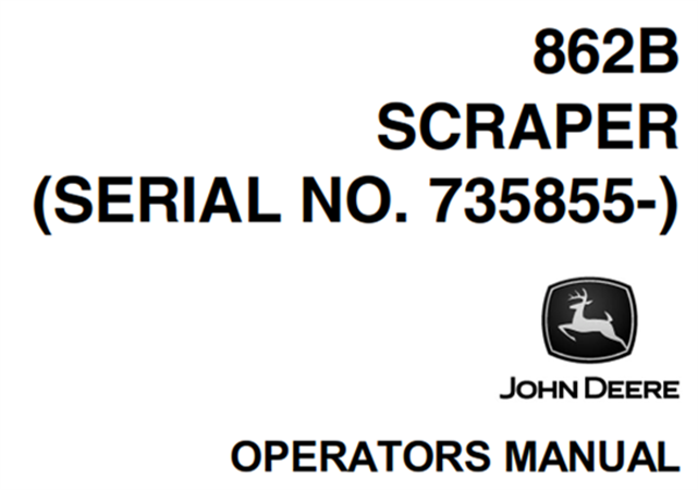 John Deere 862B Scraper Operator's Manual (Serial No.735855-)