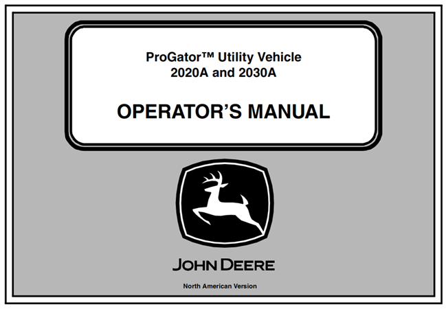 John Deere 2020A & 2030A ProGator Utility Vehicle Operator's Manual