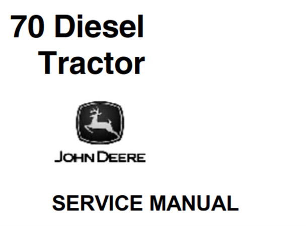 John Deere 70 Diesel Tractor Service Repair Manual