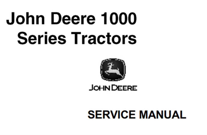 John Deere 1000 Series Tractors Service Repair Manual