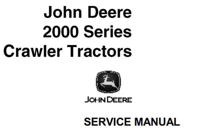 John Deere 2000 Series Crawler Tractors Service Repair Manual