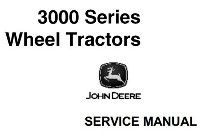 John Deere 3000 Series Wheel Tractors Service Repair Manual