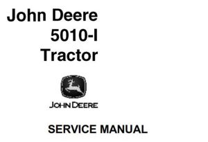 John Deere 5010-I Tractor Service Repair Manual