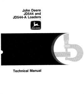 John Deere JD544 & JD544-A Loaders Technical Manual