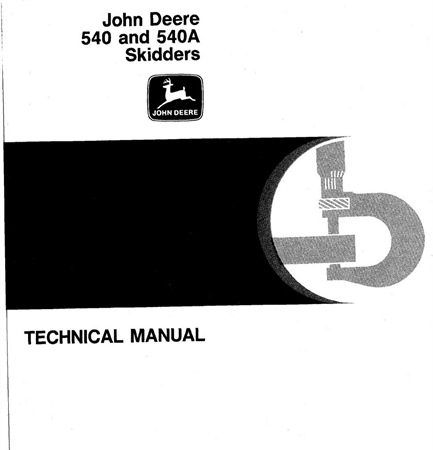 John Deere 540 & 540A Skidders Technical Manual