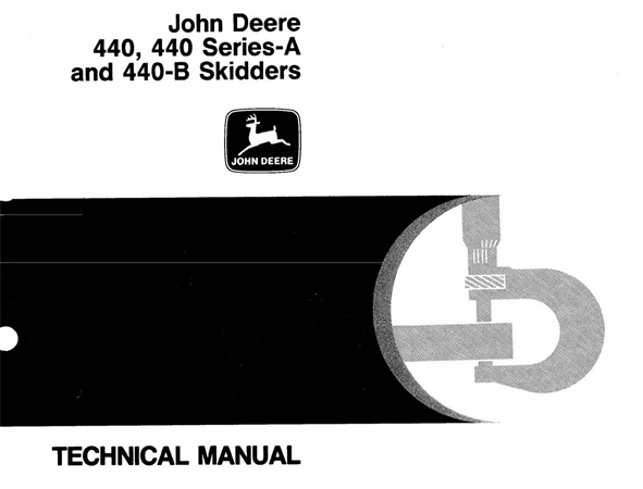 John Deere 440, 440A, 440B Skidders Technical Manual