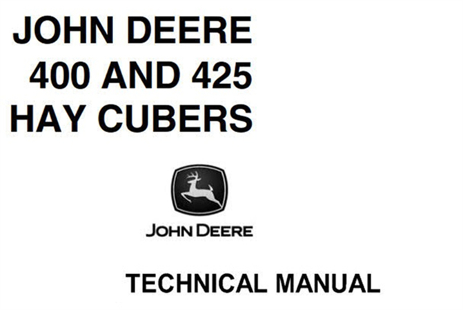 John Deere 400 & 425 Hay Cubers Technical Manual