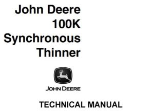 John Deere 100K Synchronous Thinner Technical Manual