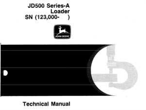 John Deere JD500 Series-A Loader Technical Manual