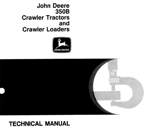 John Deere 350B Crawler Tractors & Crawler Loaders Technical Manual