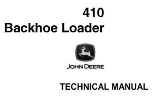 John Deere JD410 Loader Backhoe Technical Manual