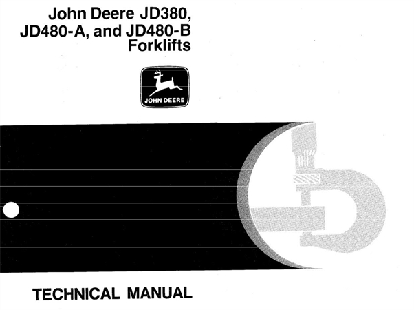 John Deere JD380, JD480-A, JD480-B Forklifts Technical Manual