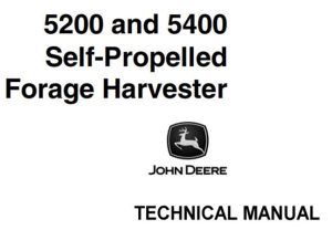 John Deere 5200 & 5400 Self-Propelled Forage Harvester Technical Manual