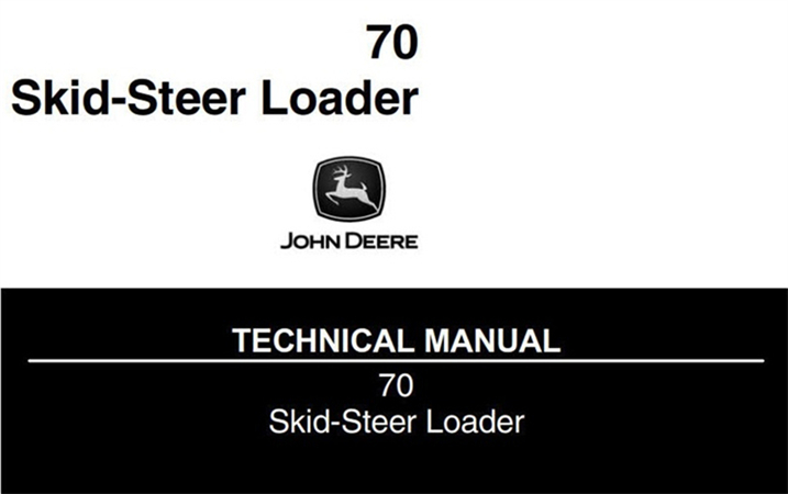 John Deere 70 Skid Steer Loader Technical Manual