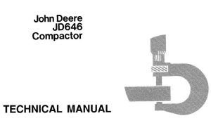 John Deere JD646 Compactor Technical Manual