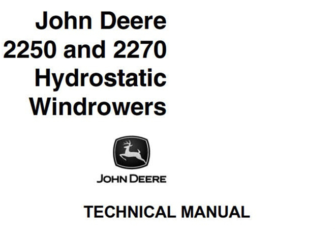 John Deere 2250 & 2270 Hydrostatic Windrowers Technical Manual