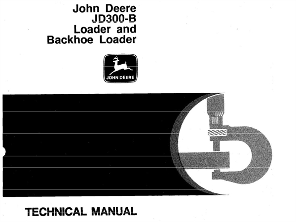 John Deere JD300-B Loader & Backhoe Loader Technical Manual