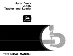 John Deere JD302 Tractor & Loader Technical Manual